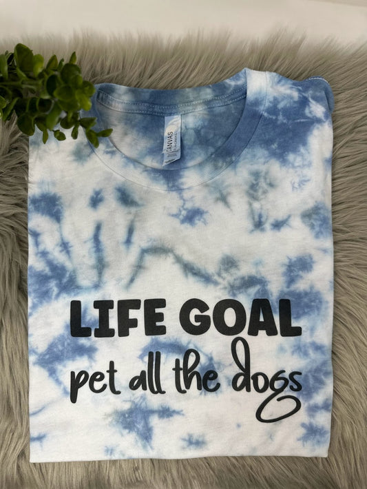 Medium Life Goals Tie-dye Tshirt