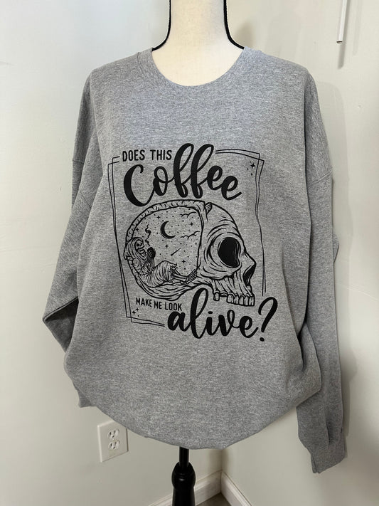 2-XL Does this coffee Make me look ALIVE